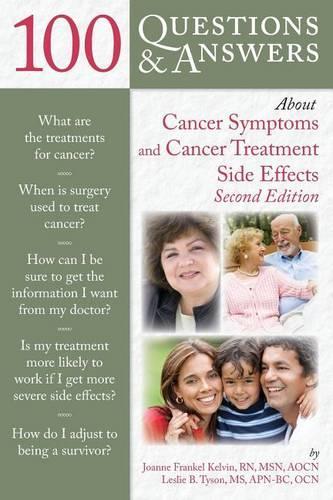 Бумажная книга «100 Questions And Answers About Cancer Symptoms And Cancer Treatment Side Effects», авторов Джоанна Френкель Кельвин, Лесли Тайсон - фото №1