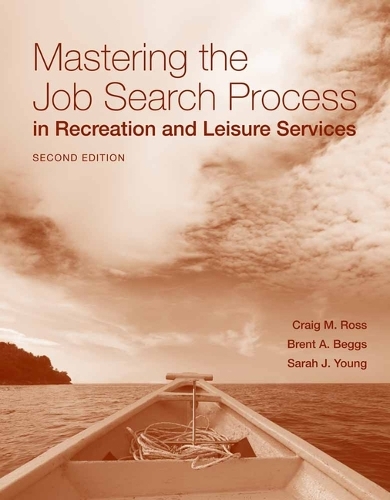 Бумажная книга «Mastering The Job Search Process In Recreation And Leisure Services», авторов Брент Беггс, Крейг Росс, Сара Дж. Янг - фото №1