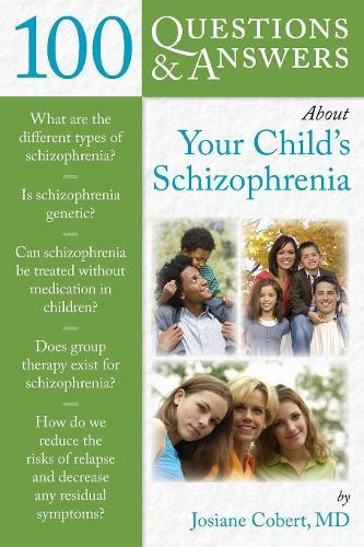 Бумажная книга «100 Questions  &  Answers About Your Child's Schizophrenia», автор Жозиан Коберт - фото №1