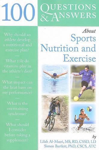 Бумажная книга «100 Questions And Answers About Sports Nutrition  &  Exercise», автор Лила Аль-Масри - фото №1