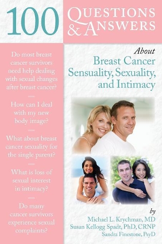 Бумажная книга «100 Questions   &  Answers About Breast Cancer Sensuality, Sexuality And Intimacy», авторов Майкл Л. Кричман, Сандра Файнстоун - фото №1