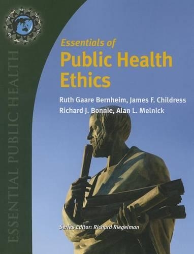 Бумажная книга «Essentials Of Public Health Ethics», авторов Алан Мельник, Джеймс Ф. Чилдресс - фото №1