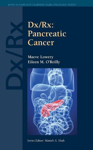 Бумажная книга «Dx/Rx: Pancreatic Cancer», авторов Эйлин О'Рейли, Маэв Лоури - фото №1