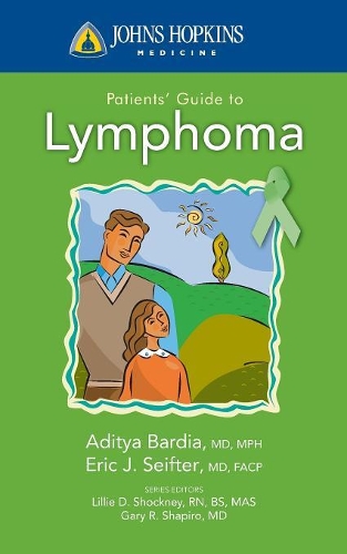 Паперова книга «Johns Hopkins Patients' Guide To Lymphoma», автор Адітья Бардіа - фото №1