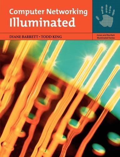 [object Object] «Computer Networking Illuminated», авторів Діана Барретт, Тодд Кінг - фото №1