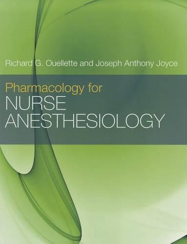Бумажная книга «Pharmacology For Nurse Anesthesiology», авторов Джозеф А. Джойс, Ричард Г. Оуэллетт - фото №1