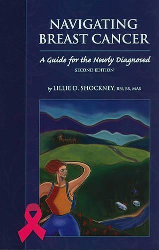 Паперова книга «Navigating Breast Cancer: Guide For The Newly Diagnosed», автор Ліллі Д. Шокні - фото №1