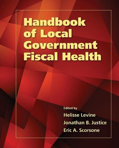 Бумажная книга «Handbook Of Local Government Fiscal Health», авторов Эрик А. Скорсоне, Хелисс Левин, Джонатан Б. Джастис - фото №1