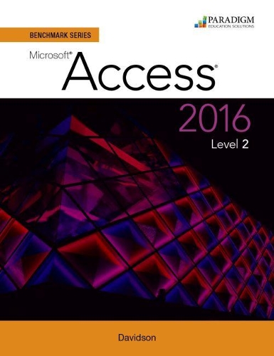 [object Object] «Benchmark Series: Microsoft® Access 2016 Level 2: Text with physical eBook code», авторов Одри Руткоски Роггенкамп, Иэн Руткоски, Нита Руткоски - фото №1