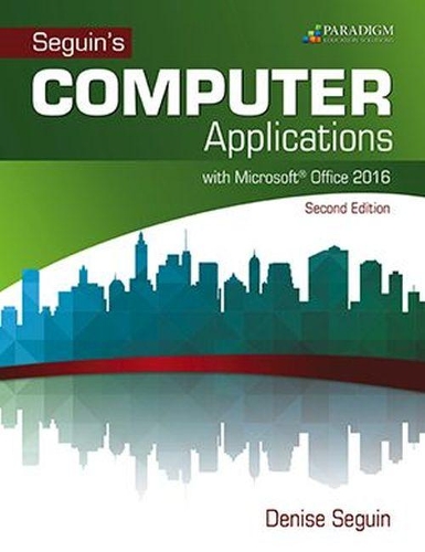 [object Object] «COMPUTER Applications with Microsoft®Office 2016: Text with physical eBook code», автор Деніз Сегуїн - фото №1