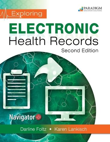 Паперова книга «Exploring Electronic Health Records: Text», авторів Дарлін Фольц, Карен Ланкіш - фото №1