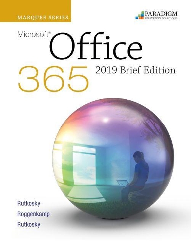 [object Object] «Marquee Series: Microsoft Office 2019 - Brief Edition: Brief Text», авторів Одрі Роггенкамп, Ієн Рутковскі, Ніта Руткоскі - фото №1
