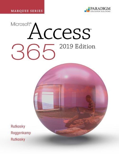 [object Object] «Marquee Series: Microsoft Access 2019: Text», авторов Одри Роггенкамп, Иэн Рутковски, Нита Руткоски - фото №1