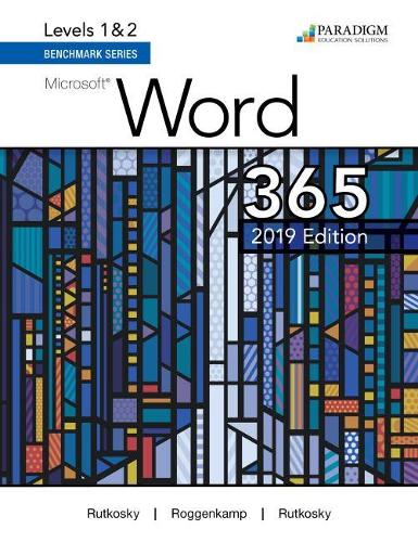 [object Object] «Benchmark Series: Microsoft Word 2019 Levels 1&2: Text», авторов Одри Роггенкамп, Иэн Рутковски, Нита Руткоски - фото №1