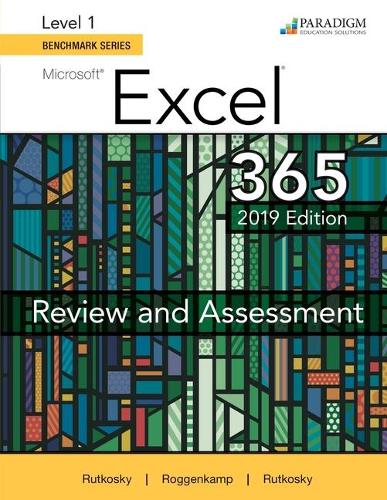[object Object] «Benchmark Series: Microsoft Excel 2019 Level 1: Review and Assessments Workbook», авторів Одрі Роггенкамп, Деніз Сегуїн, Ієн Руткоскі, Ніта Руткоскі - фото №1
