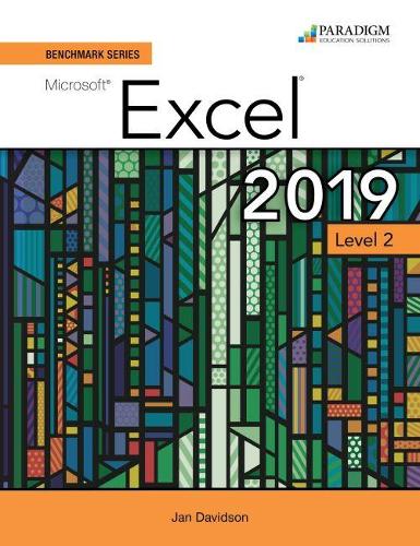 [object Object] «Benchmark Series: Microsoft Excel 2019 Level 2: Text + Review and Assessments Workbook», авторів Одрі Роггенкамп, Деніз Сегуїн, Ієн Руткоскі, Ніта Руткоскі - фото №1