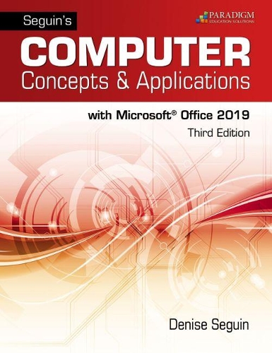 [object Object] «Seguin's Computer Concepts & Applications for Microsoft Office 365, 2019: Text», автор Деніз Сегуїн - фото №1