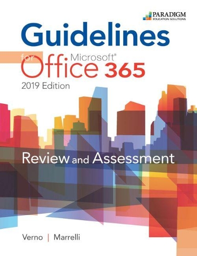 [object Object] «Guidelines for Microsoft Office 365, 2019 Edition: Text + Review and Assessments Workbook», авторів Аніта Верно, Ян Марреллі - фото №1