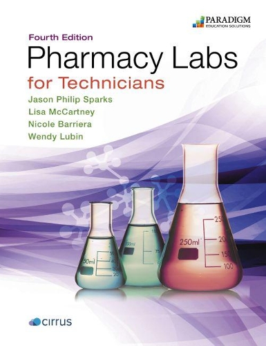 Паперова книга «Pharmacy Labs for Technicians: Text», авторів Джейсон Філіп Спаркс, Ліза Маккартні, Ніколь Баррієра, Венді Лубін - фото №1