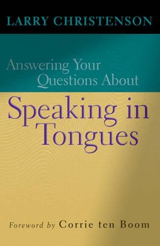 Бумажная книга «Answering Your Questions About Speaking in Tongues», авторов Корри Тен Бум, Ларри Кристенсон - фото №1