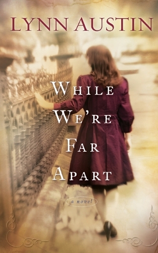 Паперова книга «While We`re Far Apart», автор Лінн Остін - фото №1