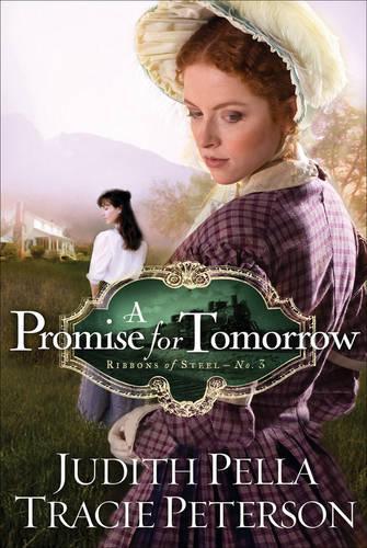 Паперова книга «A Promise for Tomorrow», авторів Джудіт Пелла, Трейсі Петерсон - фото №1