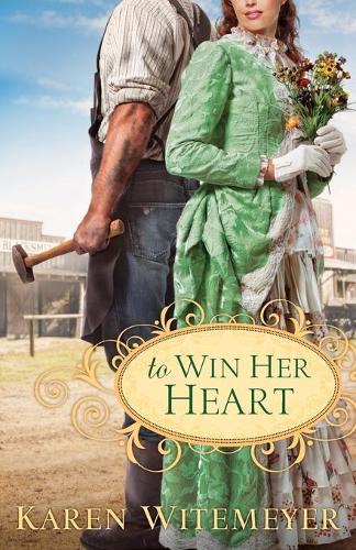 Паперова книга «To Win Her Heart», автор Карен Вітмейер - фото №1