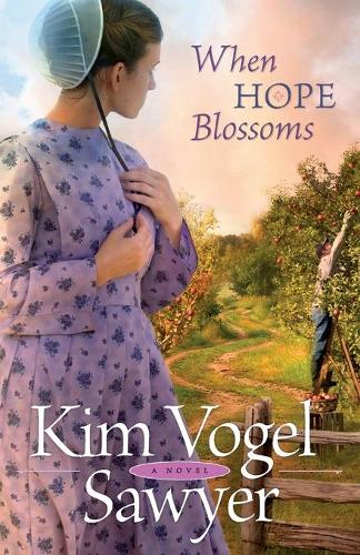 Бумажная книга «When Hope Blossoms», автор Ким Фогель Сойер - фото №1