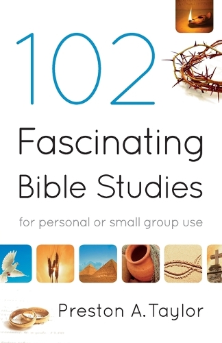 Бумажная книга «102 Fascinating Bible Studies – For Personal or Group Use», автор Престон А. Тейлор - фото №1