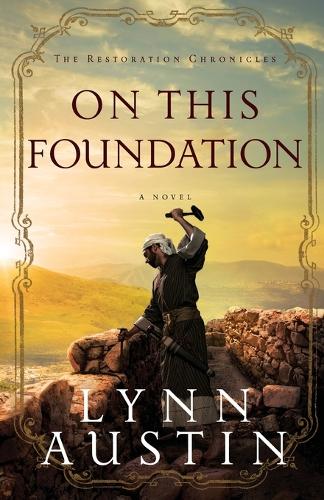 Паперова книга «On This Foundation», автор Лінн Остін - фото №1