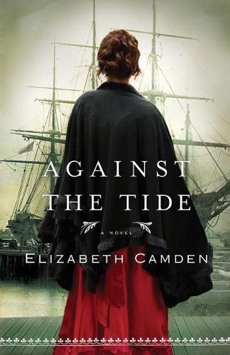 Бумажная книга «Against the Tide», автор Элизабет Камден - фото №1