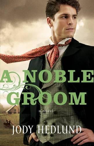 Бумажная книга «A Noble Groom», автор Джоди Хедлунд - фото №1