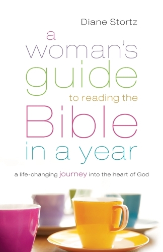 Бумажная книга «A Woman`s Guide to Reading the Bible in a Year – A Life–Changing Journey Into the Heart of God», автор Диана Шторц - фото №1
