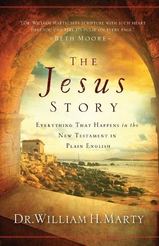 Бумажная книга «The Jesus Story – Everything That Happens in the New Testament in Plain English», автор Уильям Х. Марти - фото №1