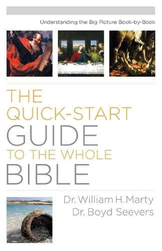 Бумажная книга «Quick–Start Guide to the Whole Bible, The Understa nding the Big Picture Book–by–Book», автор А. Марти - фото №1