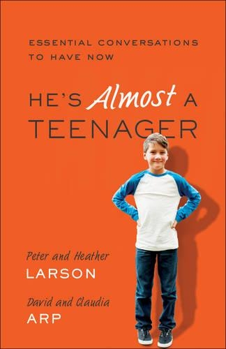 Паперова книга «He`s Almost a Teenager – Essential Conversations to Have Now», автор Гізер Ларсон - фото №1