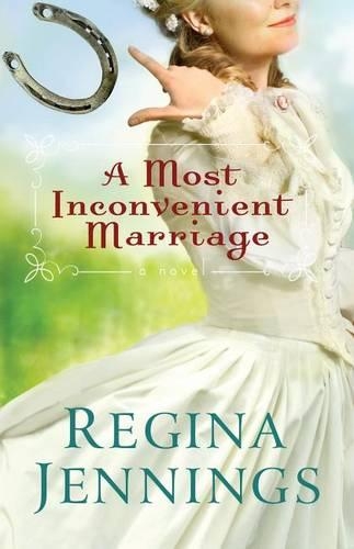 Бумажная книга «A Most Inconvenient Marriage», автор Регина Дженнингс - фото №1