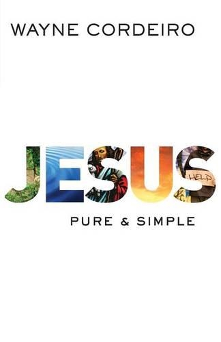Бумажная книга «Jesus – Pure and Simple», автор Уэйн Кордейро - фото №1
