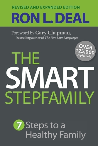 Бумажная книга «The Smart Stepfamily – Seven Steps to a Healthy Family», авторов Гэри Чепмен, Рон Л. Дил - фото №1
