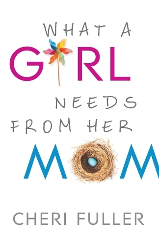 Паперова книга «What a Girl Needs from Her Mom», автор Чері Фуллер - фото №1