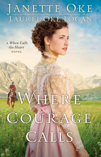 Паперова книга «Where Courage Calls», авторів Джанетт Оке, Лорел Оке Логан - фото №1