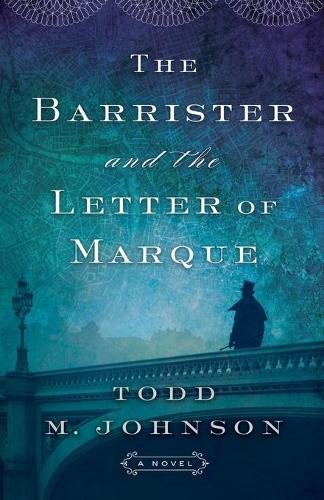 Бумажная книга «The Barrister and the Letter of Marque», автор Тодд М. Джонсон - фото №1