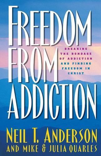 [object Object] «Freedom from Addiction – Breaking the Bondage of Addiction and Finding Freedom in Christ», авторов Джулия Кворлс, Майк Кворлс, Нил Т. Андерсон - фото №1