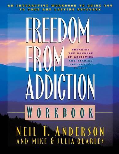[object Object] «Freedom from Addiction Workbook – Breaking the Bondage of Addiction and Finding Freedom in Christ», авторов Джулия Кворлс, Майк Кворлс, Нил Т. Андерсон - фото №1
