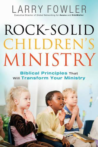 Паперова книга «Rock–Solid Children′s Ministry», автор Л. Фаулер - фото №1