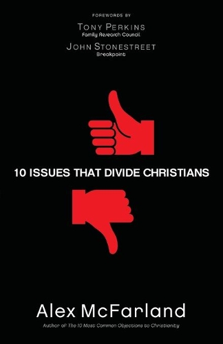 Паперова книга «10 Issues That Divide Christians», автор Алекс МакФарланд - фото №1