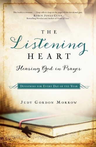 Бумажная книга «The Listening Heart – Hearing God in Prayer», автор Джуди Гордон Морроу - фото №1