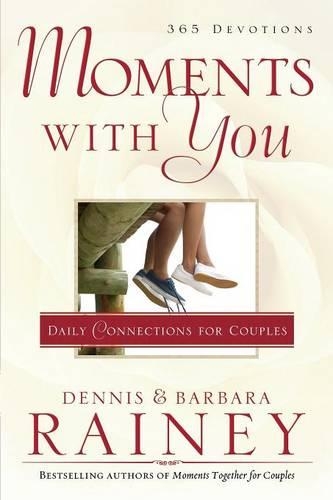 Бумажная книга «Moments with You – Daily Connections for Couples», авторов Барбара Рейни, Деннис Рейни - фото №1