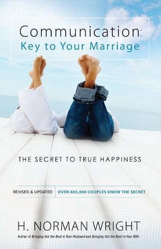 Бумажная книга «Communication: Key to Your Marriage – The Secret to True Happiness», автор Х. Норман Райт - фото №1