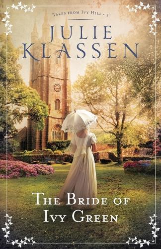 Бумажная книга «The Bride of Ivy Green», автор Джули Классен - фото №1